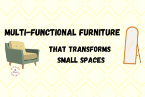 Multi Functional Furniture