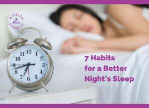 7 Habits for a Better Night's Sleep